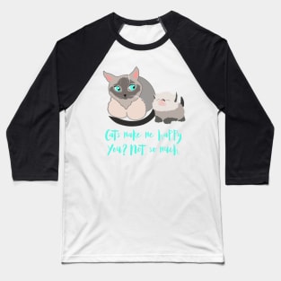 Cat mom gift, siamese cats and quote Baseball T-Shirt